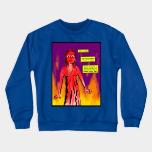 Mama Was Right. Crewneck Sweatshirt